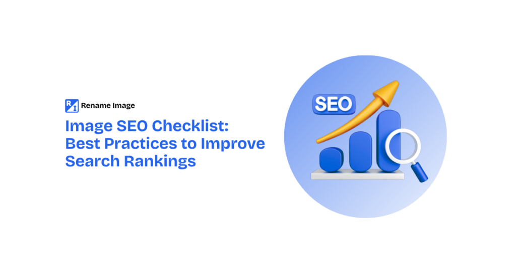 Image SEO Checklist Best Practices to Improve Search Rankings