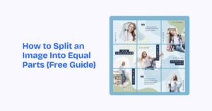 How to Split an Image Into Equal Parts